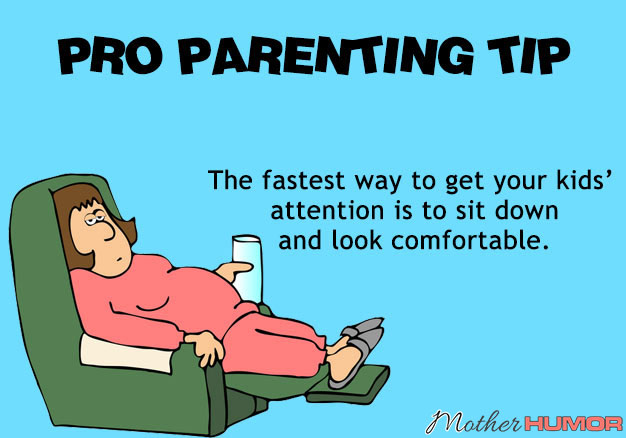 Pro-Parenting-Tip-MotherHumor