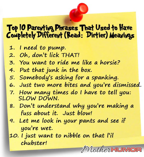 Dirty Sounding Parenting Phrases