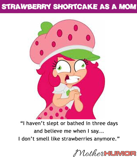 Strawberry-Shortcake-as-Mom-MotherHumor
